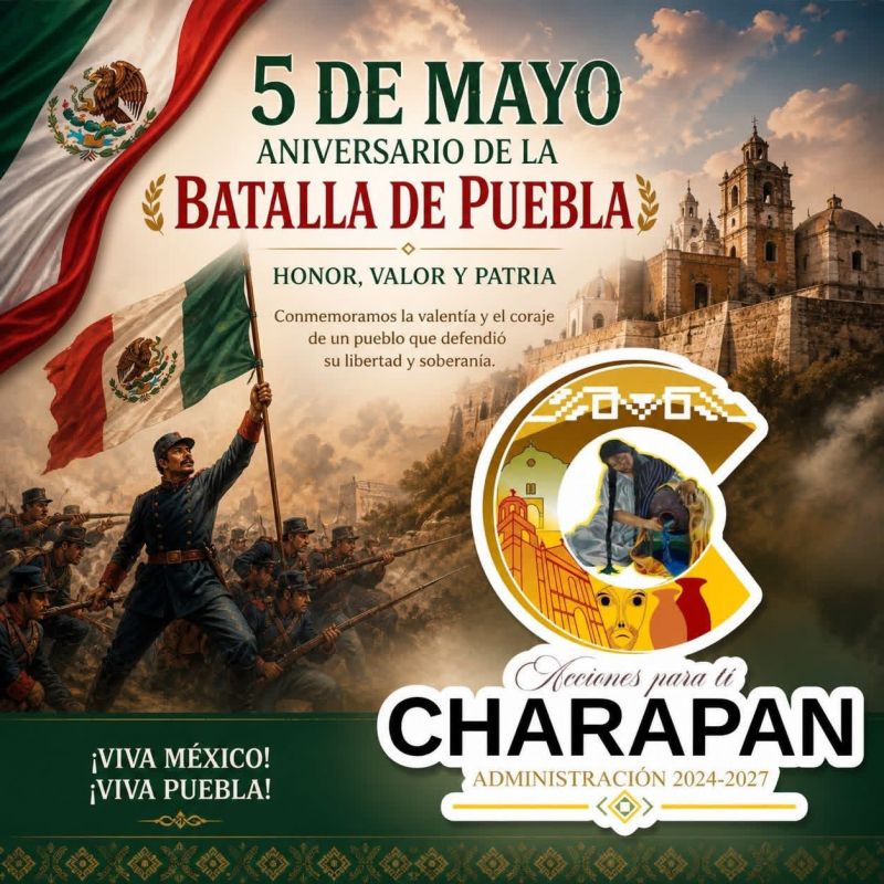 5 de mayo: Legado histórico de la Batalla de Puebla